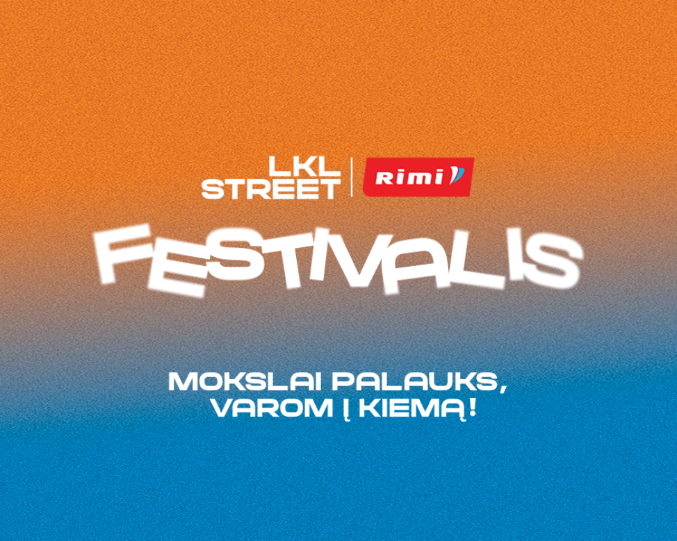 „LKL Street x Rimi“ iniciatyvą vainikuos festivalis Nemuno saloje: rekordo siekimas, įspūdingi prizai ir 8 kambario bei OG Version koncertas