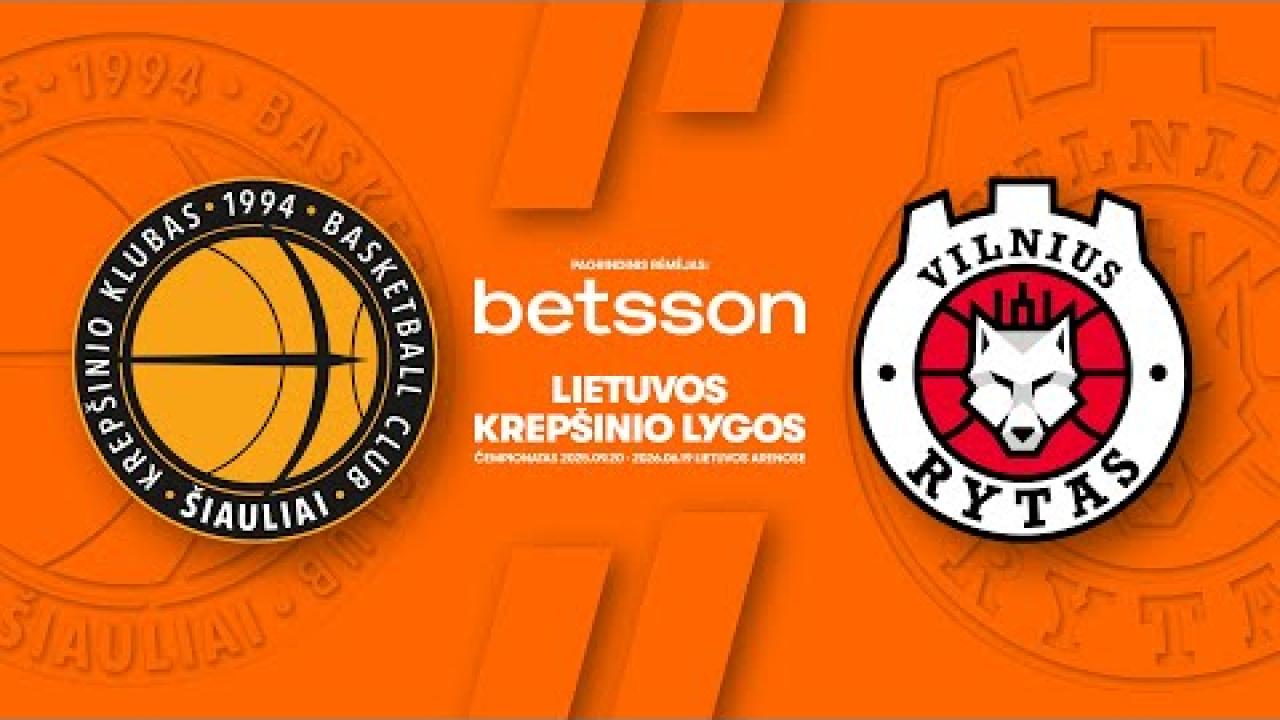 LKL, kurią remia Betsson, rungtynių apžvalga: „Šiauliai“ - „Rytas-“ [2025-11-15]