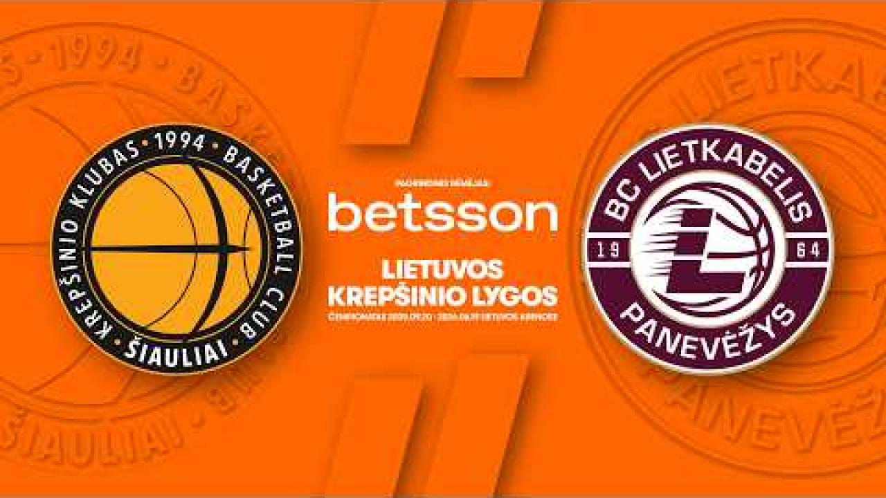LKL, kurią remia Betsson, rungtynių apžvalga: „Šiauliai“ - „Lietkabelis“ [2025-05-20]