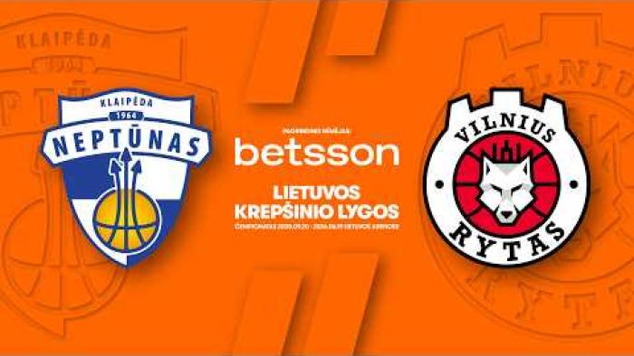 LKL, kurią remia Betsson, rungtynių apžvalga: „Neptūnas“ - „Rytas“ [2026-04-29]
